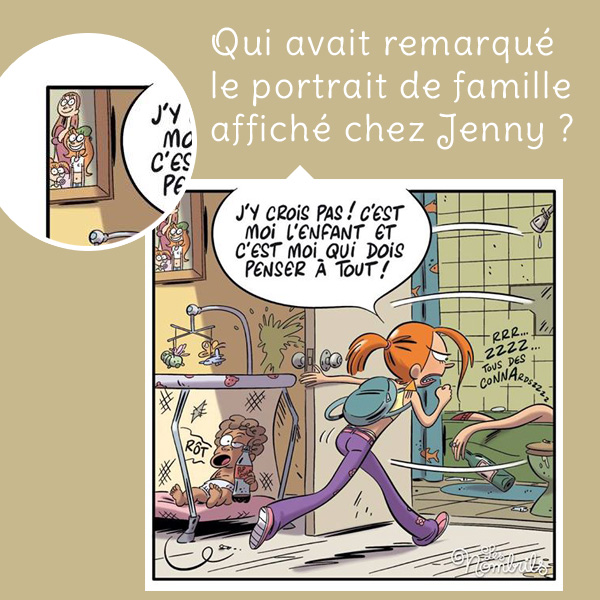 Qui avait remarqué le portrait de famille affiché chez Jenny ?